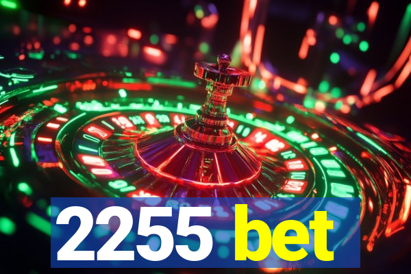 2255 bet